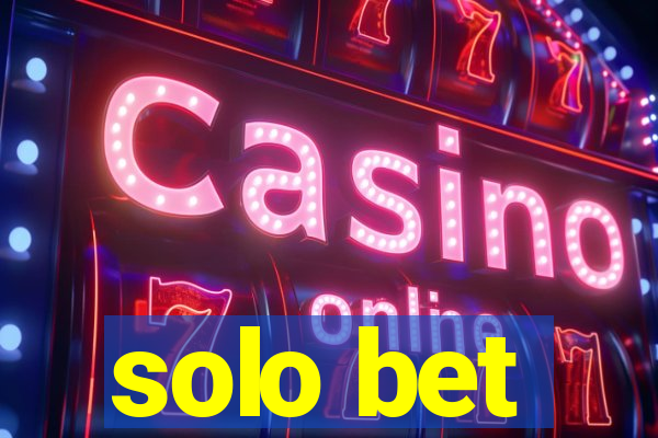 solo bet